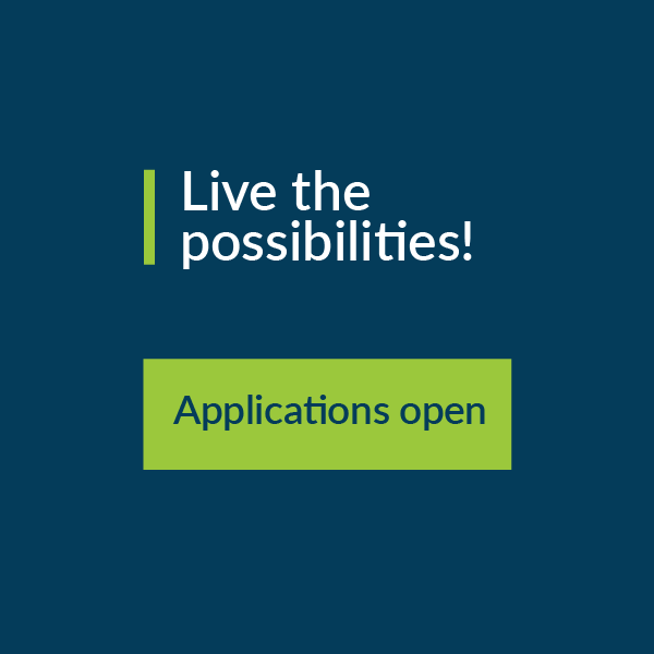 Live the possibilities! Applications open